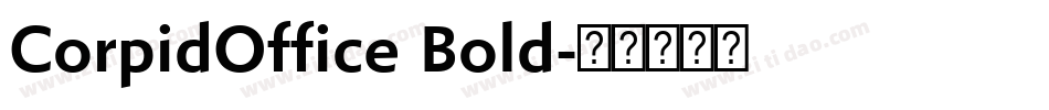 CorpidOffice Bold字体转换